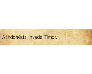 A Indonésia invade Timor
