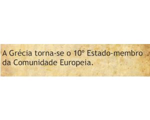 A Grécia torna-se o 10º Estado membro da Comunidade Europeia